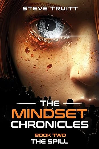 The MindSet Chronicles: Book Two: The Spill