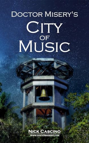 Doctor Misery’s City of Music