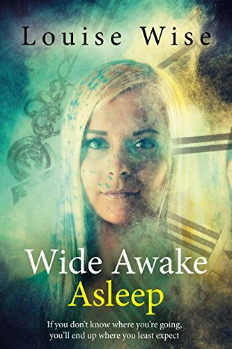 Wide Awake Asleep – time travel romance