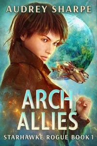 Arch Allies (Starhawke Rogue Book 1)