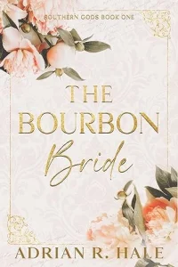 The Bourbon Bride (Southern Gods Book 1)