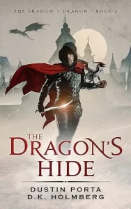 The Dragon’s Hide (The Shadow’s Dragon Book 1)