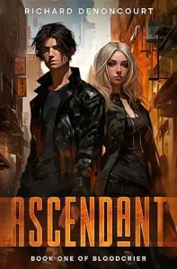 Ascendant (The Bloodcrier Trilogy Book 1)