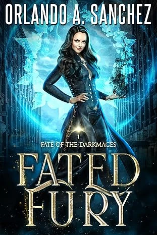 Fated Fury (Fate of the Darkmages Book 1)