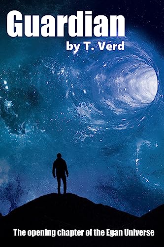 Guardian (The Egan Universe Book 1)