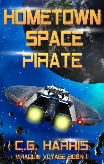 Hometown Space Pirate (Viraquin Voyage Book 1)