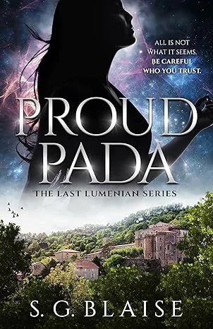 Proud Pada: Sci Fi Fantasy Adventure of Lilla uncovering the biggest conspiracy in the Seven Galaxies (The Last Lumenian Book 3)