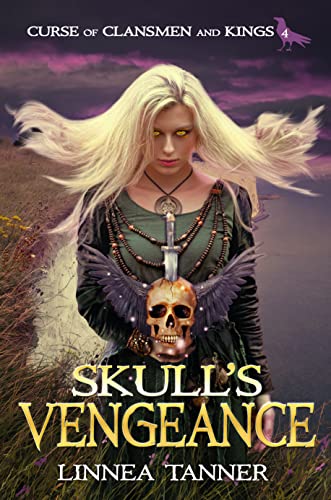 Skull’s Vengeance (Curse of Clansmen and Kings Book 4)