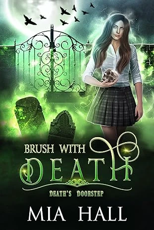 Brush With Death: A Necromancer Academy (Death’s Doorstep Book 1)