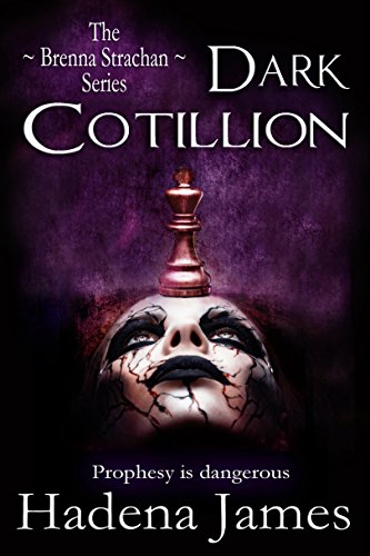 Dark Cotillion (The Brenna Strachan Series Book 1)