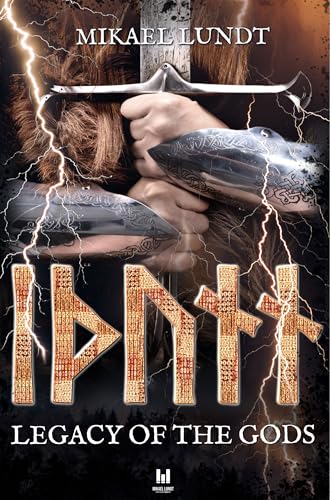 Legacy of the Gods: Idunn: Mythology meets Thriller (Anika Wahlgren Book 2)