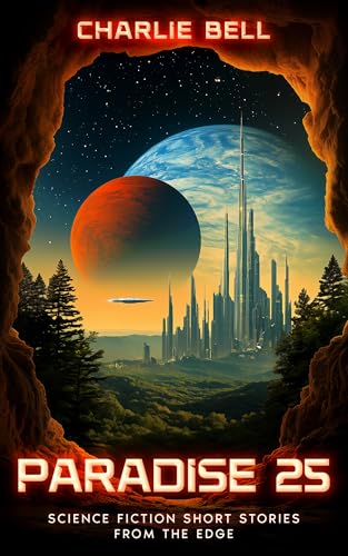 Paradise 25: Science Fiction Short Stories from the Edge