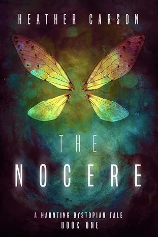 The Nocere: A Haunting Dystopian Tale Book 1