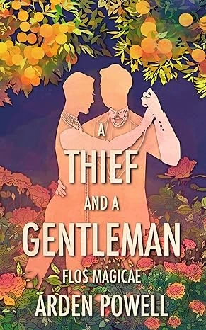 A Thief and a Gentleman (Flos Magicae)