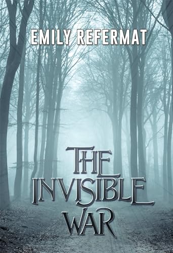 The Invisible War: A Novel