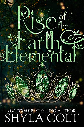 Rise of the Earth Elemental (Elementals Book 1)