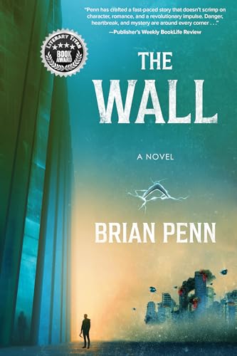 The Wall (The Wall Trilogy Book 1)