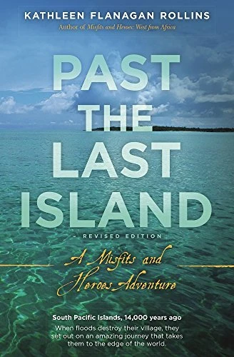 Past the Last Island- Revised Edition: A Misfits and Heroes Adventure