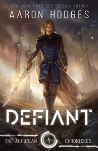 Defiant (The Alfurian Chronicles Book 1)