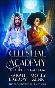Lucifer’s Emblem: A Paranormal Academy Novel (Celestial Academy Book 1)