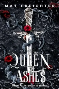 Queen of Ashes (Empire of Shattered Crowns Book 2)
