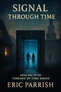 Signal Through Time (Threads of Time Book 1)