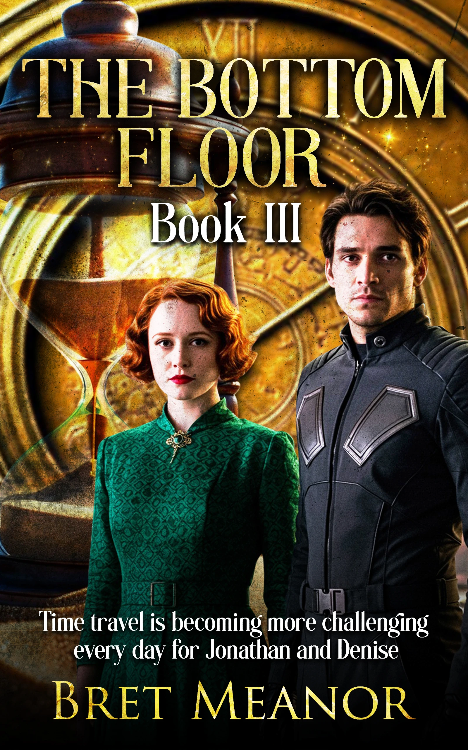The Bottom Floor Book III: Time travel is becoming more challenging every day as Jonathan and Denise play with more and more danger
