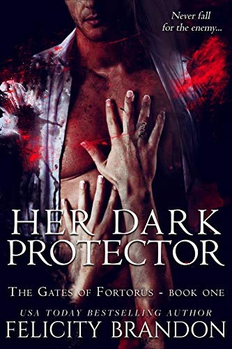 Her Dark Protector: A Dark, Dystopian Captive Romance. (The Gates of Fortorus Book 1)