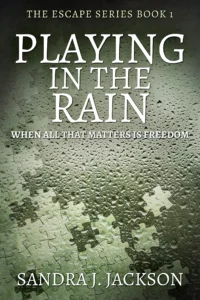 Playing In The Rain (Escape Series Book 1)