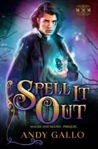 Spell it Out: An MM Paranormal Romance Novella (Mages and Mates)