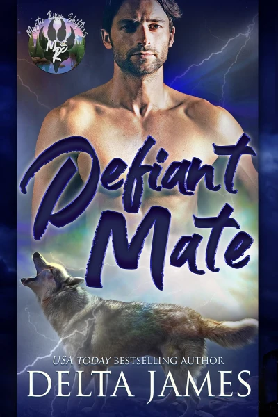 Defiant Mate: A Small Town, Fated Mate Shifter Romance (Mystic River Shifters Book 1)