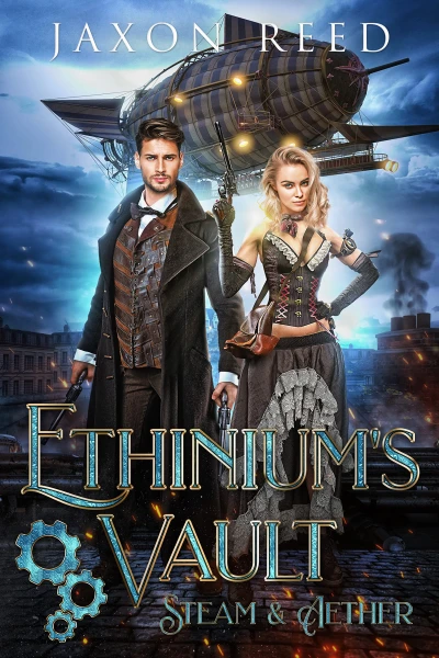 Ethinium’s Vault (Steam & Aether Book 1)