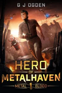Hero of Metalhaven (Metal and Blood Book 1)