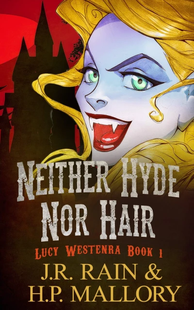 Neither Hyde Nor Hair: A Paranormal Mystery (Lucy Westenra Book 1)