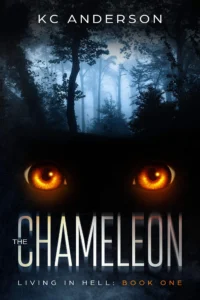 The Chameleon: Book One of the ‘Living In Hell’ Trilogy