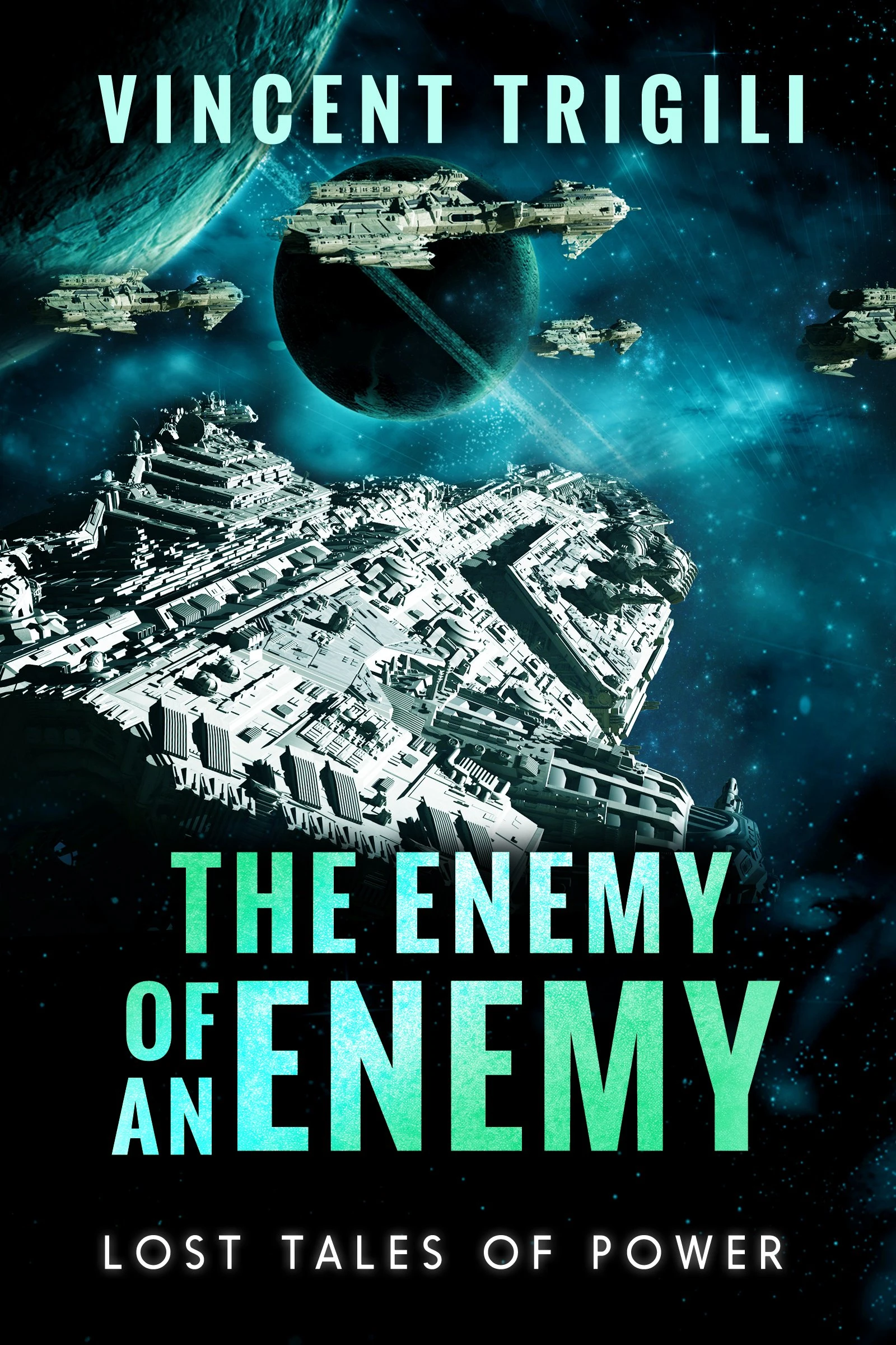 The Enemy of an Enemy (Lost Tales of Power Book 1)