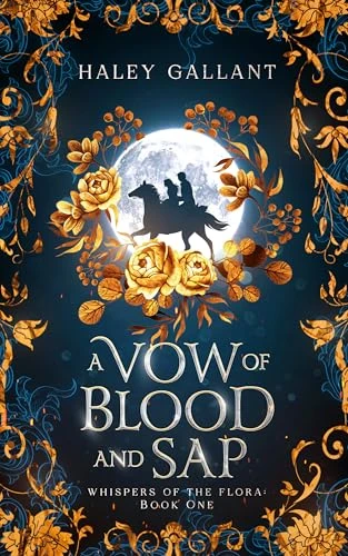 A Vow of Blood and Sap: An Enchanting Romantasy (Whispers of the Flora Book 1)