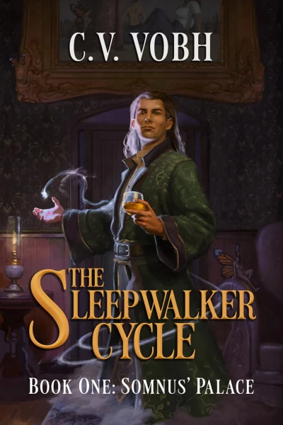 Somnus’ Palace (The Sleepwalker Cycle Book 1)