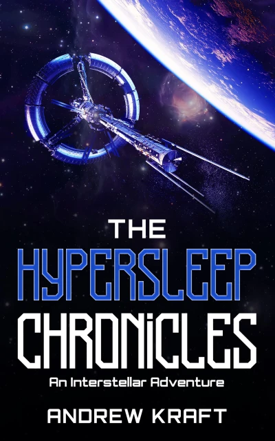 The Hypersleep Chronicles (A Recursive Singularity Book 1)
