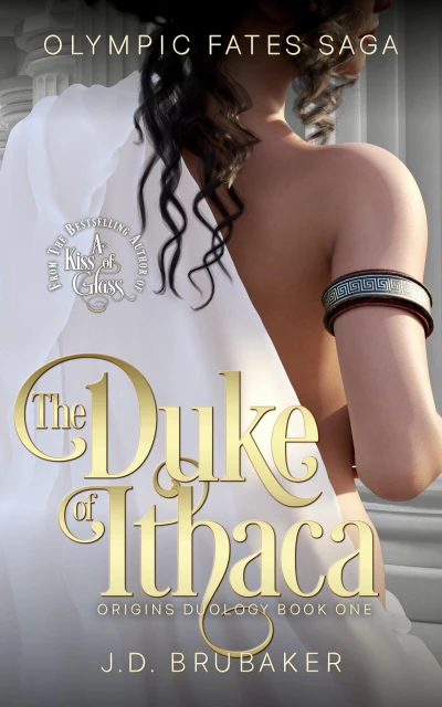 The Olympic Fates Saga: The Duke of Ithaca: A Mythic Regency Romance