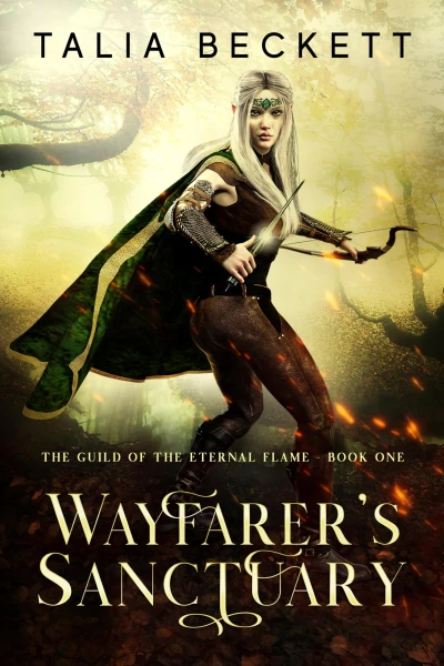 Wayfarer’s Sanctuary (Guild of the Eternal Flame Book 1)