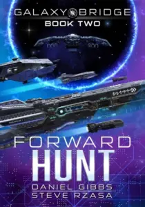 Forward Hunt (Galaxy Bridge Book 2)