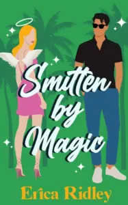 Smitten by Magic: Paranormal Romantic Comedy (Magic & Mayhem Book 3)