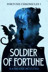 Soldier of Fortune: Fortune Chronicles 1