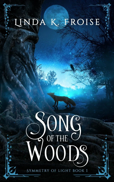 Song of the Woods (Symmetry of Light Book 1)
