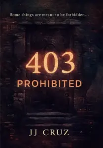 403: Prohibited: Some things are meant to be forbidden…