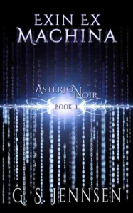 Exin Ex Machina: Asterion Noir Book 1 (Amaranthe 11)