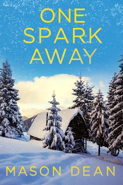 One Spark Away