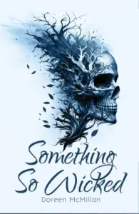 Something So Wicked (Something So Wicked #1)