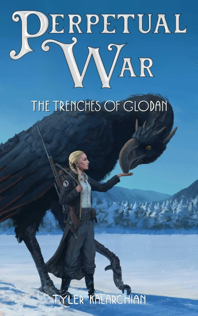 The Trenches of Glodan (Perpetual War Book 1)